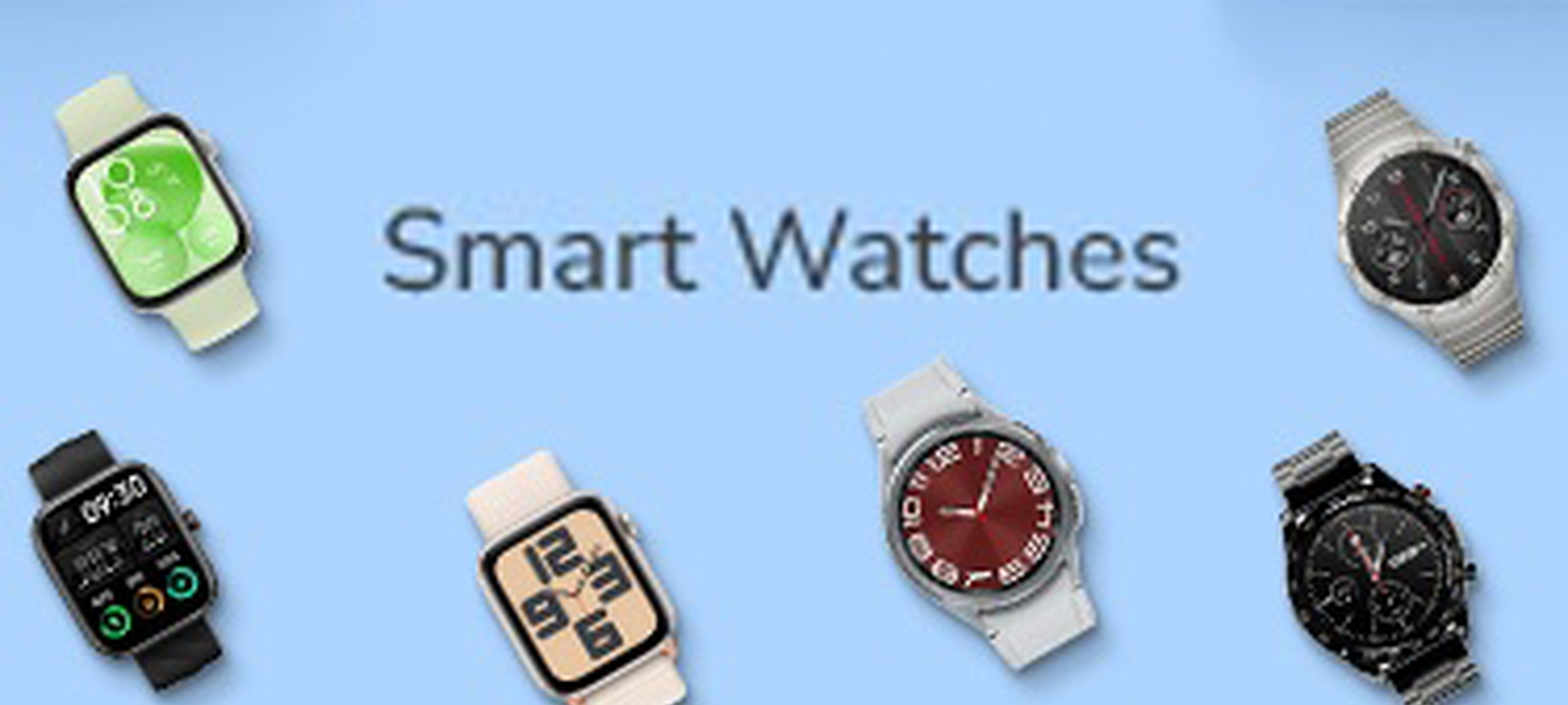 Smart Watches